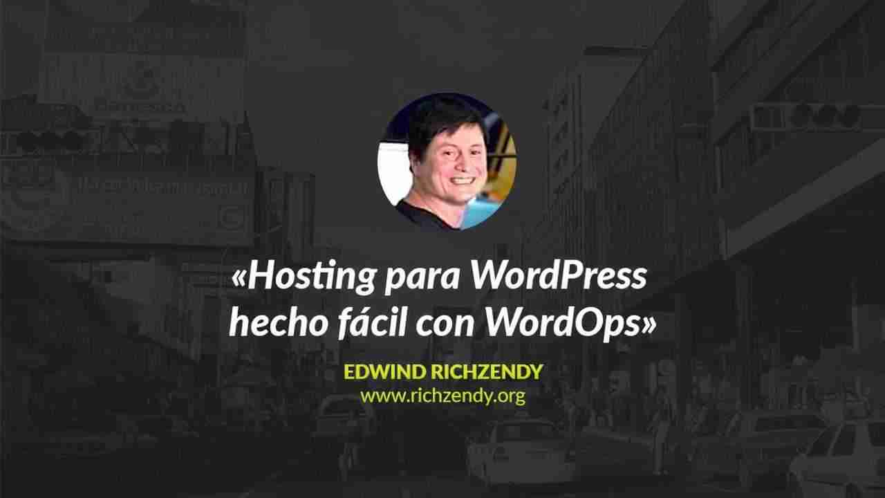 Richzendy: Hosting para WordPress hecho fácil con WordOps